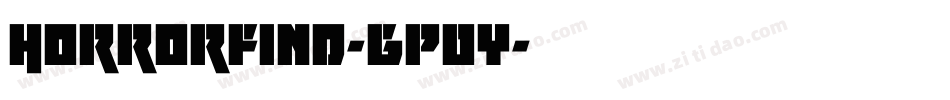 Horrorfind-gp0Y字体转换 Horrorfind-gp0Y字体转换