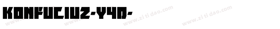 Konfuciuz-y4d字体转换