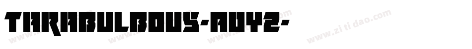 Tarabulbous-A0Y2字体转换