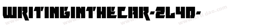 Writinginthecar-2L4d字体转换 Writinginthecar-2L4d字体转换