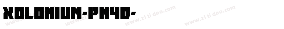 Xolonium-pn4D字体转换