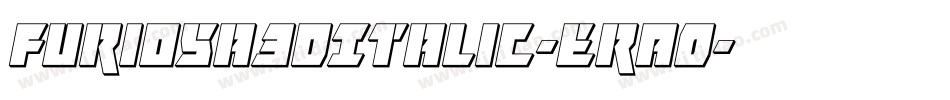 Furiosa3DItalic-erAO字体转换