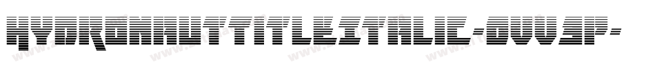 HydronautTitleItalic-OVV3p字体转换