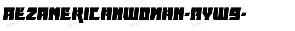 AezAmericanWoman-ayW9字体转换