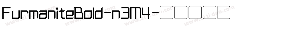 FurmaniteBold-n3M4字体转换 FurmaniteBold-n3M4字体转换