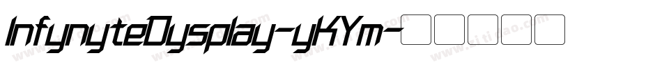 InfynyteDysplay-yKYm字体转换