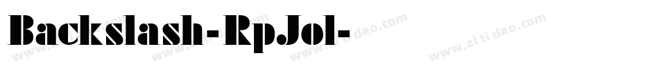 Backslash-RpJol字体转换
