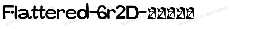 Flattered-6r2D字体转换