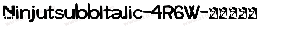 NinjutsubbItalic-4R6W字体转换