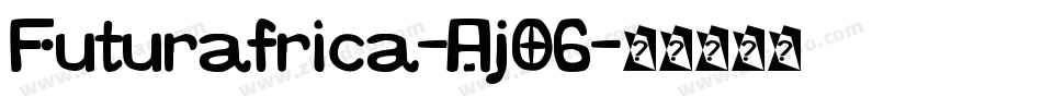 Futurafrica-Aj06字体转换