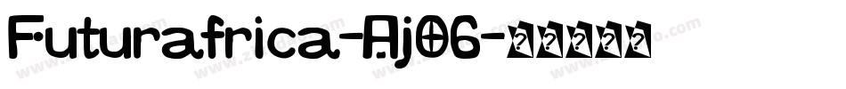 Futurafrica-Aj06字体转换