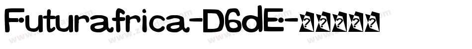 Futurafrica-D6dE字体转换