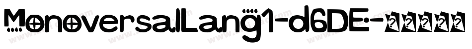 MonoversalLang1-d6DE字体转换