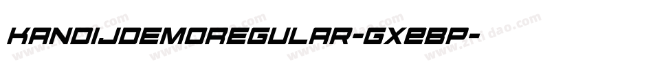 KandijDemoRegular-gxEBp字体转换