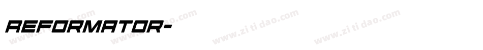 Reformator字体转换