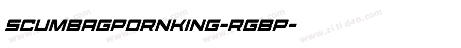 ScumbagPornking-rgBp字体转换