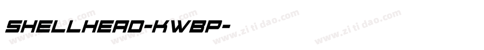 Shellhead-KWBp字体转换