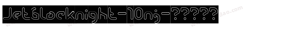 Jetblacknight-10nj字体转换