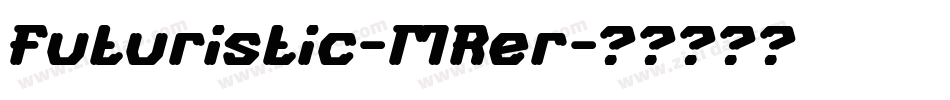 Futuristic-MRer字体转换