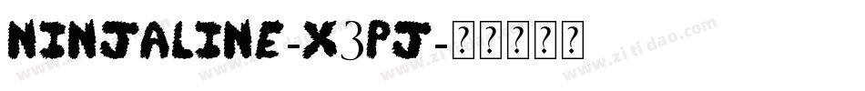 Ninjaline-x3Pj字体转换