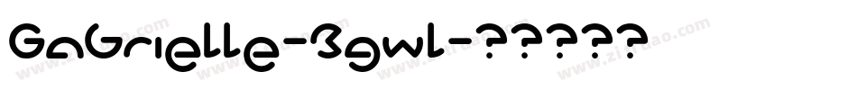 Gabrielle-Bgwl字体转换