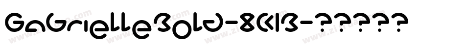 GabrielleBold-8K1B字体转换