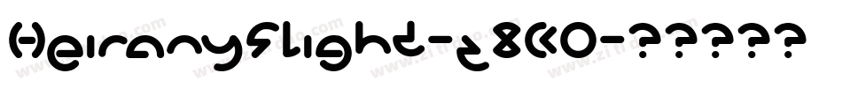 HeiranySlight-z8K0字体转换 HeiranySlight-z8K0字体转换