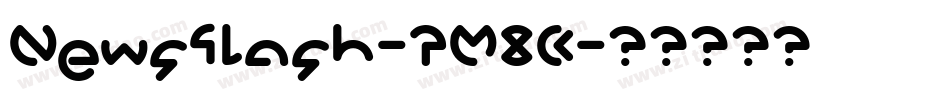 Newsflash-7M8K字体转换
