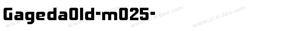 GagedaOld-mO25字体转换