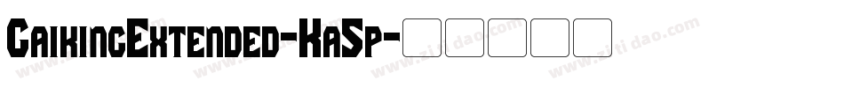 GaikingExtended-Ka5p字体转换