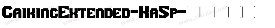 GaikingExtended-Ka5p字体转换