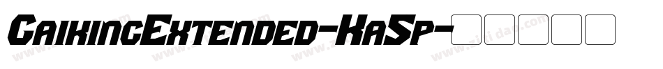 GaikingExtended-Ka5p字体转换