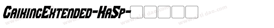 GaikingExtended-Ka5p字体转换