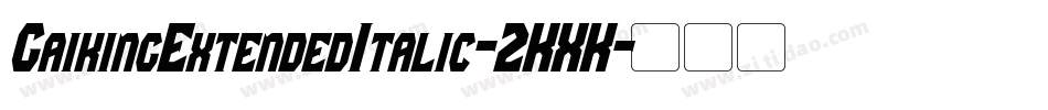 GaikingExtendedItalic-2KXK字体转换