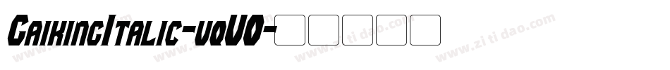 GaikingItalic-vqVO字体转换