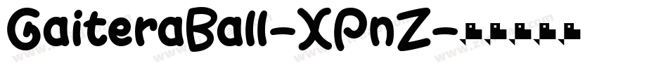 GaiteraBall-XPnZ字体转换