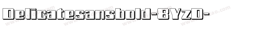Delicatesansbold-8YzD字体转换