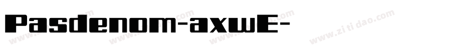 Pasdenom-axwE字体转换