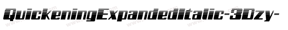 QuickeningExpandedItalic-3Dzy字体转换