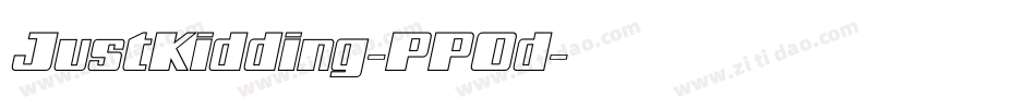 JustKidding-PPOd字体转换