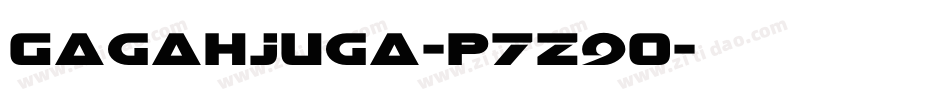 GagahJuga-p7Z9O字体转换