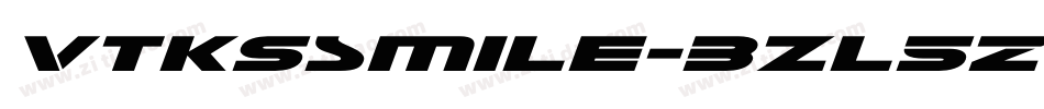 VtksSmile-3zl5Z字体转换 VtksSmile-3zl5Z字体转换