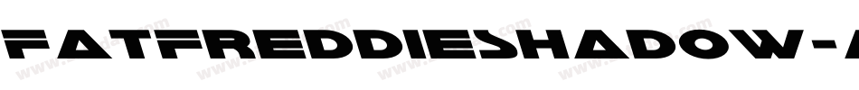 FatFreddieShadow-ax2o字体转换