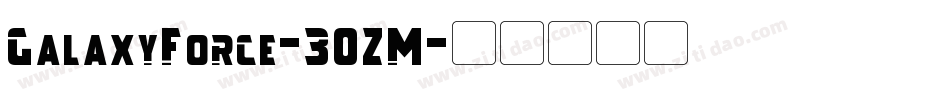 GalaxyForce-30ZM字体转换