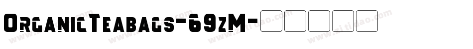 OrganicTeabags-69zM字体转换