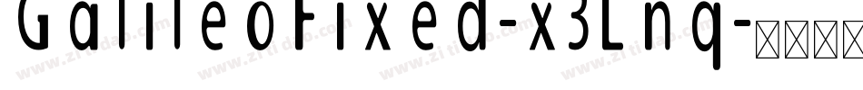 GalileoFixed-x3Lnq字体转换