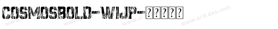Cosmosbold-w1JP字体转换