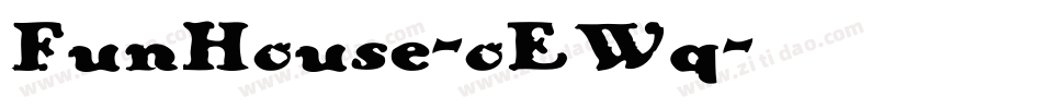 FunHouse-oEWq字体转换 FunHouse-oEWq字体转换