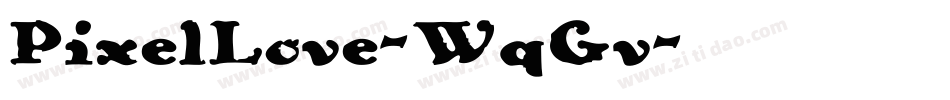 PixelLove-WqGv字体转换 PixelLove-WqGv字体转换