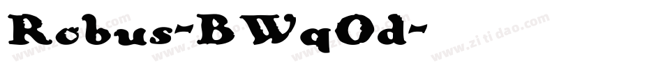 Robus-BWqOd字体转换 Robus-BWqOd字体转换